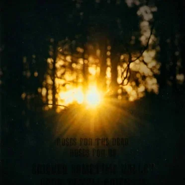 Roses for the Dead, Roses for Us by Grieved Sometime Valley - album cover