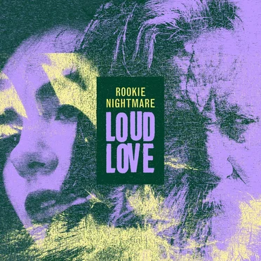 Rookie Nightmare by Loud Love - album cover