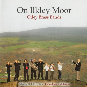 On Ilkley Moor by Otley Brass Bands - album cover