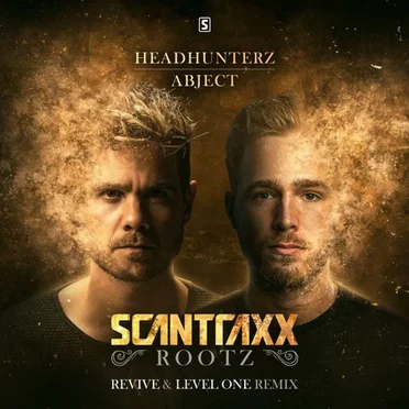 Scantraxx Rootz (Revive & Level One remix)