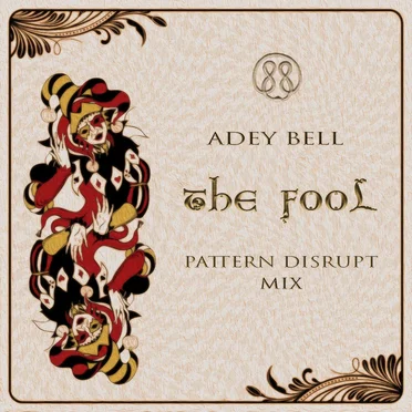 The Fool (Pattern Disrupt Mix) by Adey Bell - album cover