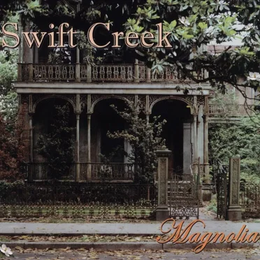 Magnolia by Swift Creek - album cover