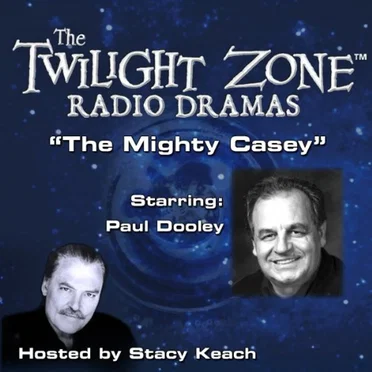 The Twilight Zone Radio Dramas, "The Mighty Casey" by Rod Serling - album cover