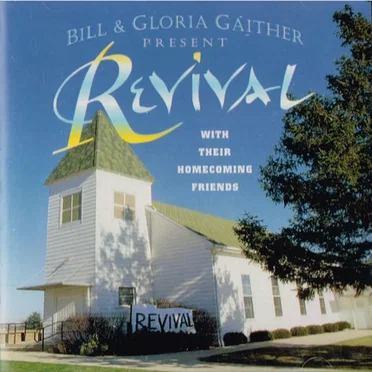 Bill & Gloria Gaither Present Revival With Their Homecoming Friends