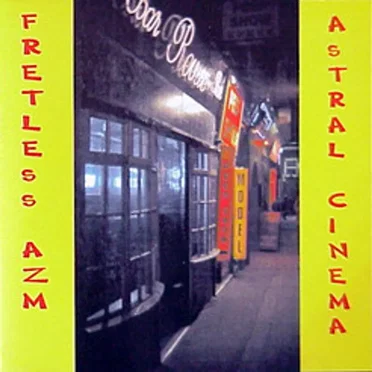 Astral Cinema by Fretless AZM - album cover