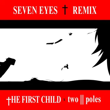 Seven Eyes (Two||Poles remix)