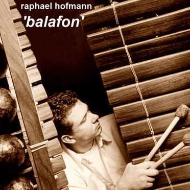 Balafon by Raphael Hofmann - album cover