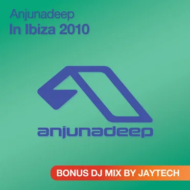 Anjunadeep in Ibiza 2010 by Various Artists - album cover
