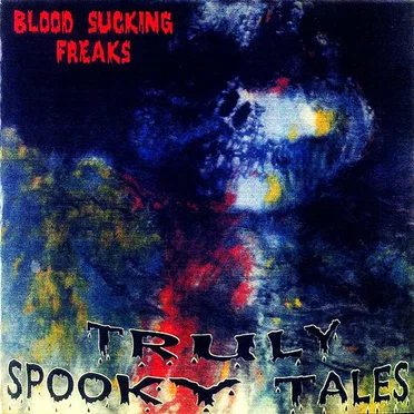 Truly Spooky Tales by Bloodsuckingfreaks - album cover