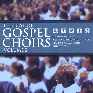 The Best of Gospel Choirs, Vol. 2 by Various Artists - album cover