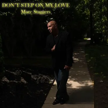 Don’t Step On My Love
