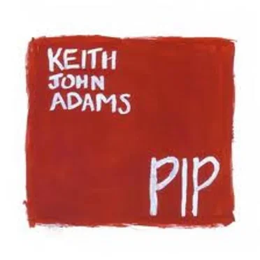 Pip by Keith John Adams - album cover