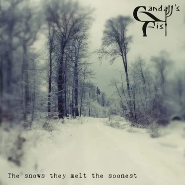 The Snows They Melt the Soonest