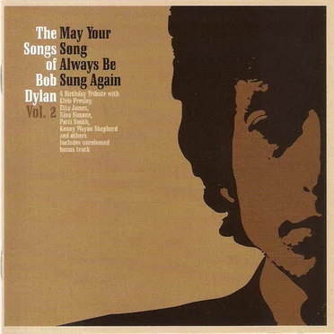 May Your Song Always Be Sung Again: The Songs of Bob Dylan by Various Artists - album cover