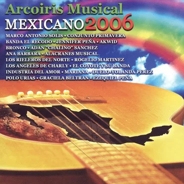 Arcoiris Musical Mexicano 2006 by Various Artists - album cover