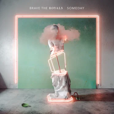 Someday by Brave the Royals - album cover