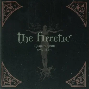 Memorandum (1997-2007) by The Heretic - album cover