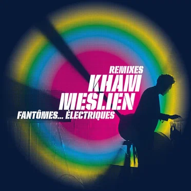 Fantômes… Électriques by Kham Meslien - album cover