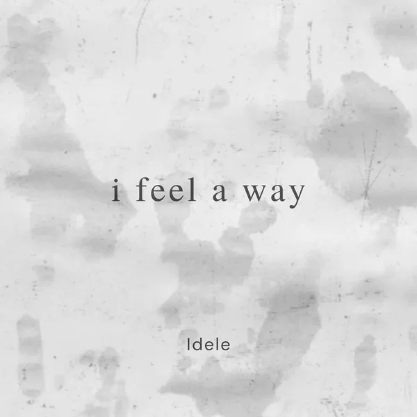 I Feel a Way