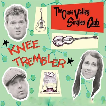 Knee Trembler by The Ouse Valley Singles Club - album cover