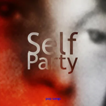 Pop Songs by Self Party - album cover