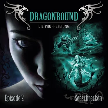 Dragonbound, Episode 2: Seeschrecken by Dragonbound - album cover