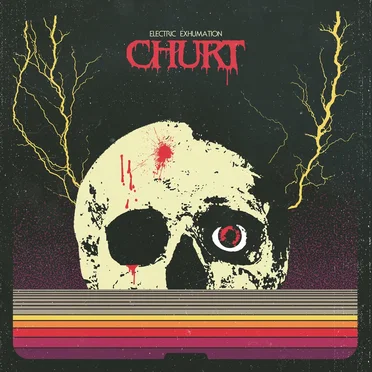 Electric Exhumation by CHURT - album cover