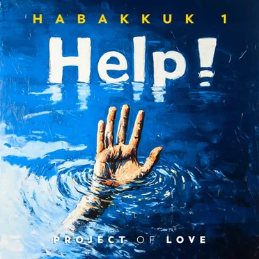 Habakkuk 1 - Help! by Project Of Love - album cover