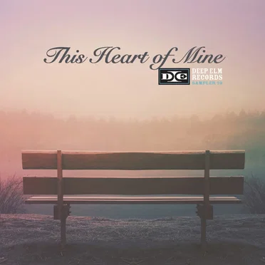 Deep Elm 13: "This Heart of Mine" by Various Artists - album cover
