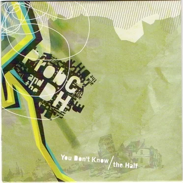 You Don't Know/the Half