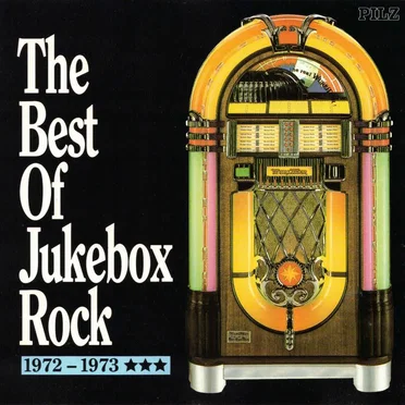 The Best of Jukebox Rock: 1972-1973 by Various Artists - album cover