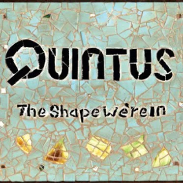 The Shape We’re In by Quintus - album cover