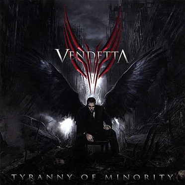 Tyranny of Minority by Vendetta - album cover