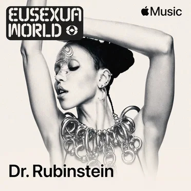 EUSEXUA RAVE with Dr. Rubinstein, Ep. 6