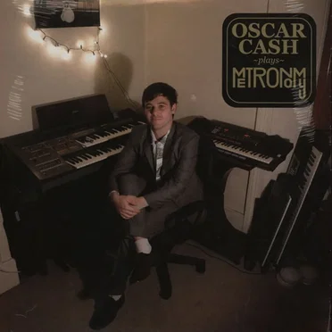 Oscar Cash Plays Metronomy