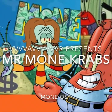 Mr Mone Krabs Money – OST