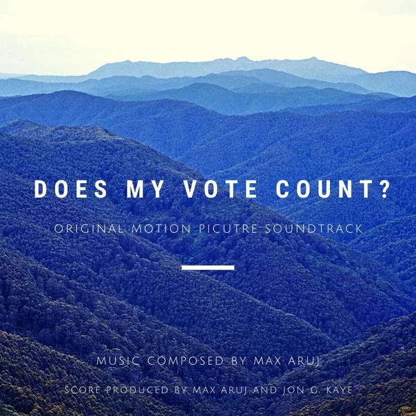 Does My Vote Count?: Original Motion Picture Soundtrack