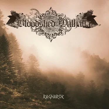 Ragnarok by Bloodshed Walhalla - album cover
