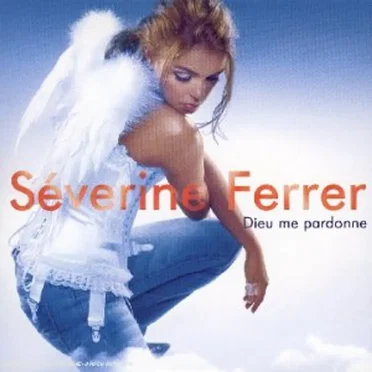 Dieu Me Pardonne by Séverine Ferrer - album cover
