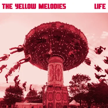 Life by The Yellow Melodies - album cover