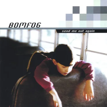 Send Me Out Again by BOMFOG - album cover