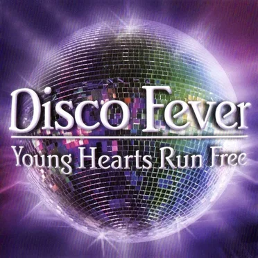Disco Fever: Young Hearts Run Free by Various Artists - album cover