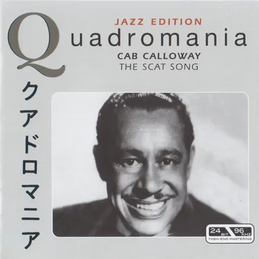 Quadromania Jazz Edition: Cab Calloway: The Scat Song