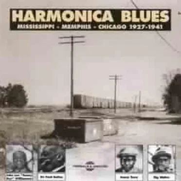Harmonica Blues: Mississippi, Memphis, Chicago - 1927-1941 by Various Artists - album cover