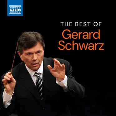 The Best of Gerard Schwarz