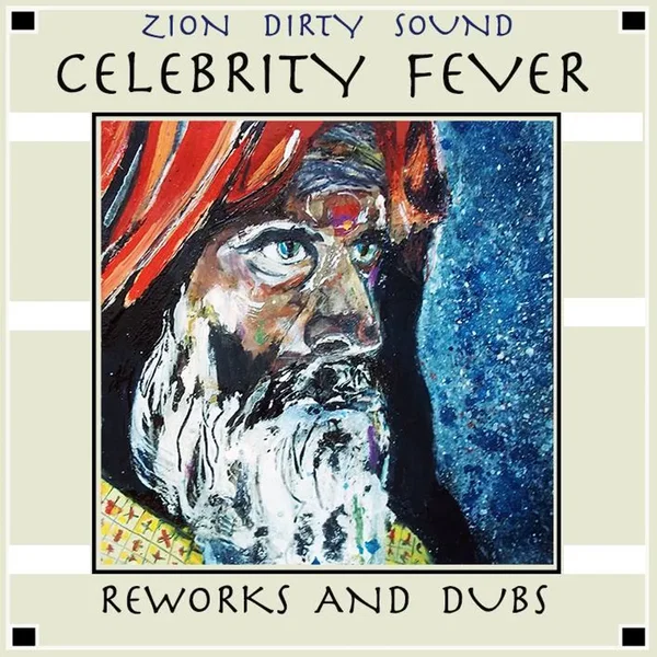 Celebrity Fever / Reworks and Dubs