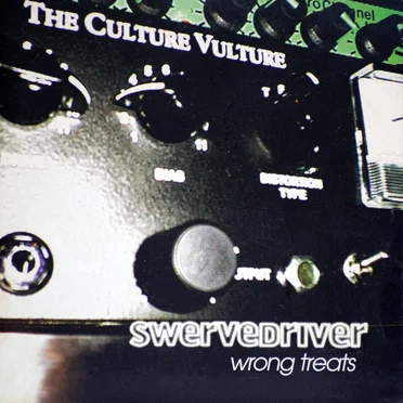 Wrong Treats by Swervedriver - album cover