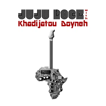 Juju Rock with Khadijatou Doyneh