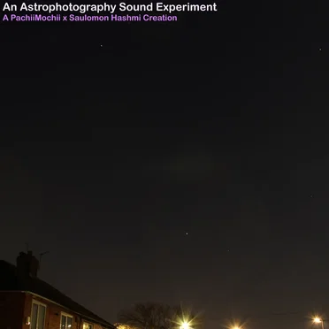 An Astrophotography Sound Experiment