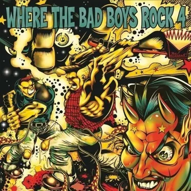 Where the Bad Boys Rock, Volume 4 by Various Artists - album cover